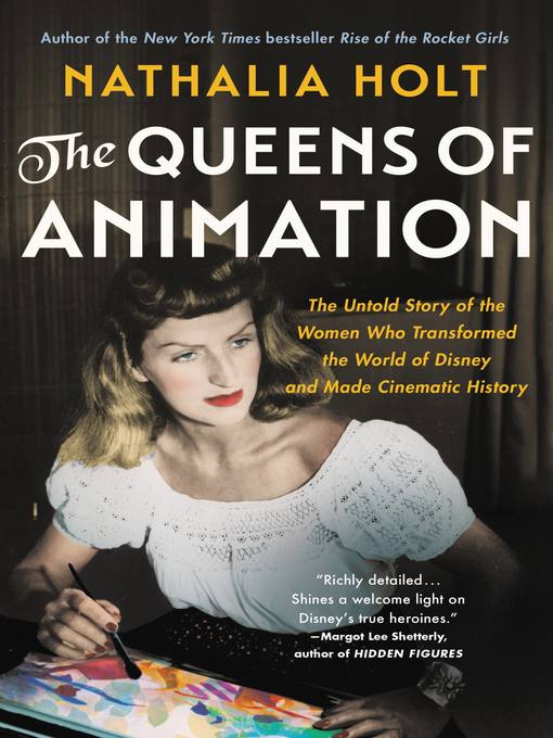Title details for The Queens of Animation by Nathalia Holt - Available